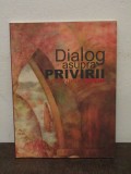 Dialog asupra privirii - Florentina Voichi