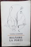 VASILE ZAMFIR-REGASIRE LA PORTI(VERSURI 1976/cuvant coperta IV:NICHITA STANESCU)