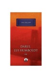 Saul Bellow - Darul lui Humboldt ( vol. 2 )