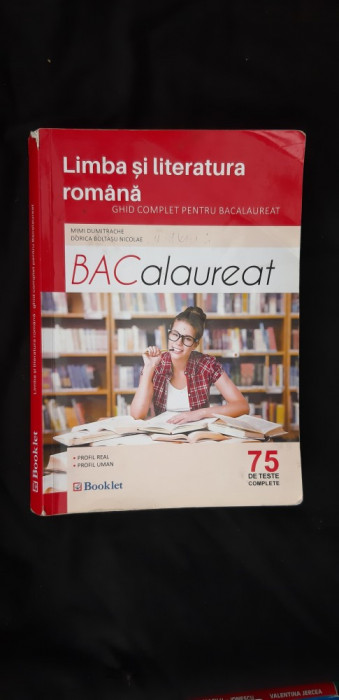 LIMBA SI LITERATURA ROMANA BACALAUREAT 75 DE TESTE COMPLETE . DUMITRACHE