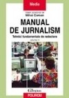Mihai Coman - Manual de jurnalism. Tehnici fundamentale de redactare ( vol. II ) foto