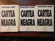 Cartea neagra. Suferintele evreilor din Romania, 3 vol - Matatias Carp (1996) foto