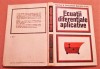 Ecuatii diferentiale aplicative - Marcel N. Rosculet, Mariana Craiu, 1979, Alta editura