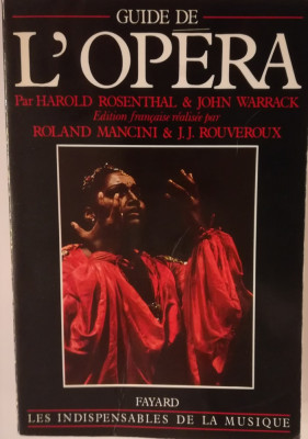 Harold Rosenthal, John Warrack - Guide de l&amp;#039;Opera foto