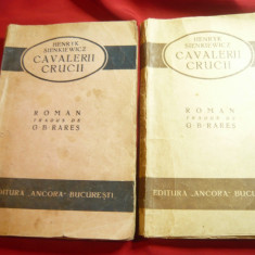 H.Sienkiewicz - Cavalerii Crucii -Roman Eroic -vol.1+2 cca.1926,trad. G.B.Rares