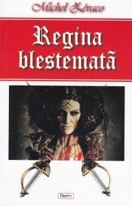 Michel Zevaco - Regina blestemată