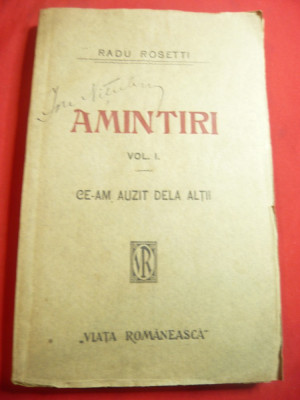 Radu Rosetti - Amintiri vol.1 Ed.Viata Romaneasca -Iasi ,interbelica ,288 pag foto