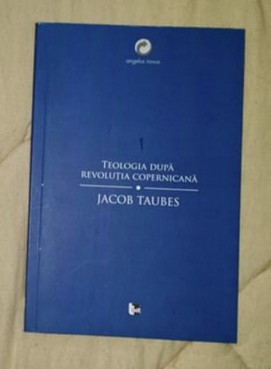 Teologia dupa revolutia copernicana / Jacob Taubes