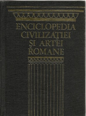 JEAN-CLAUDE FREDOUILLE - ENCICLOPEDIA CIVILIZATIEI SI ARTEI ROMANE foto