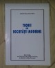 Teorii ale societatii moderne: evaluari si reconstructii actuale/ C.-Ion Popa