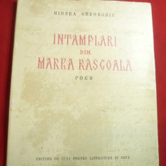 Mihnea Gheorghiu - Intamplari din Marea Rascoala Prima Ed.1953 ESPLA ,80pag