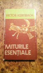 Victor Kernbach - Miturile esen?iale, 400 pagini, 10 lei foto