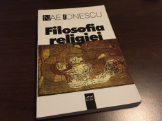 NAE IONESCU, FILOSOFIA RELIGIEI. CURS 1924-1925 POSTFATA MIRCEA VULCANESCU foto