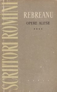 L. Rebreanu - Rascoala ( Opere alese, vol. IV ) foto