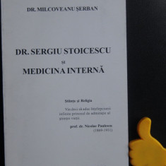 Milcoveanu Serban Dr. Sergiu Stoicescu si medicina interna