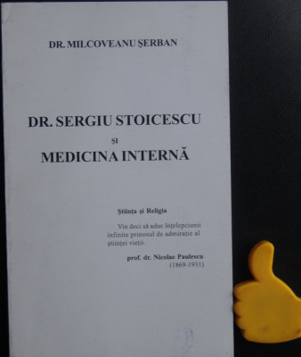 Milcoveanu Serban Dr. Sergiu Stoicescu si medicina interna foto