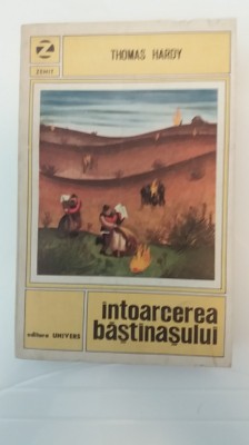 myh 521f - INTOARCEREA BASTINASULUI - THOMAS HARDY - ED 1970 foto