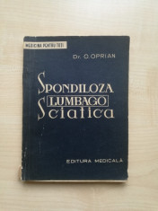 Dr. O. Oprisan ? Spondiloza, lombago, sciatica (Editura Medicala, 1963) foto