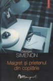 Georges Simenon - Maigret și prietenul din copilărie, Polirom, Ilf si Petrov