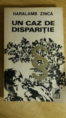 myh 21s - UN CAZ DE DISPARITIE - HARALAMB ZINCA - ED 1972 foto