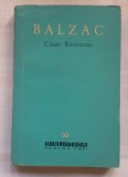 (C392) BALZAC - MARIREA SI DECADEREA LUI CESAR BIROTTEAU