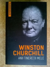 Winston Churchill - Anii tineretii mele foto