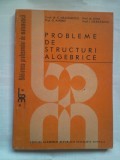 (C393) C. NASTASESCU S.A. - PROBLEME DE STRUCTURI ALGEBRICE