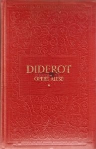 Denis Diderot - Opere alese ( vol. 1 ) foto