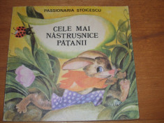 CELE MAI NASTRUSNICE PATANII - Passionaria Stoicescu ( rara, ilustrata )* foto