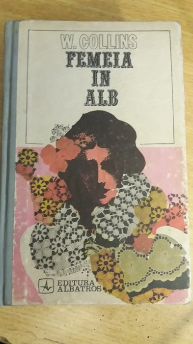 myh 415s - W Collins - Femeia in alb - ed 1971