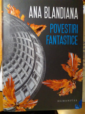 Povestiri fantastice de Ana Blandiana foto