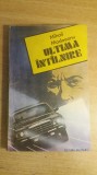 myh 711 - Mihail Modoeanu - Ultima intalnire cu dedicatie si autograf - ed 1987