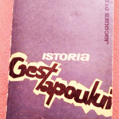 Istoria Gestapoului. Editura Politica, 1966 - Jacques Delarue