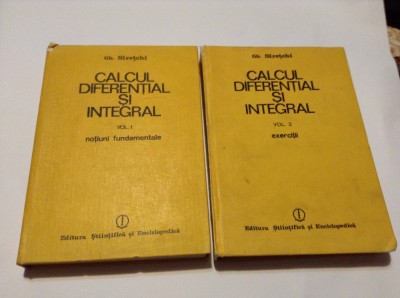 Calcul Diferential Si Integral Vol.1-2 - Gh. Siretchi ,RF14/2 foto