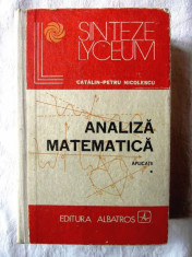 &amp;quot;ANALIZA MATEMATICA. Aplicatii - Vol. I&amp;quot; - Catalin-Petru Nicolescu, 1987, Ed. II foto