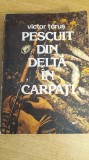 myh 36s - Victor Tarus - Pescuit din Delta in Carpati - ed 1983