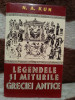 Legendele si Miturile Greciei Antice - N.A. Kun (Editura Lider, 1996, 540 pagini)
