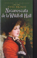 ANNE BRONTE - NECUNOSCUTA DE LA WILDFELL HALL foto