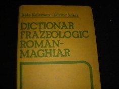 DICTIONAR FRAZEOLOGIC ROMAN- MAGHIAR-BELA KELEMEN-LORIVC SZAZS-656 PGH- foto