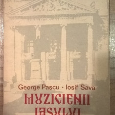 Muzicienii Iasului - George Pascu; Iosif Sava (Editura Muzicala, 1987)