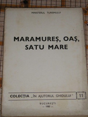 myh 31f - ITINERAR TURISTIC - MARAMURES - OAS - SATU MARE - NR 11 - ED 1980 foto