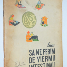 Cum sa ne ferim de viermi intestinali - Ilustrata pentru copii - 1965