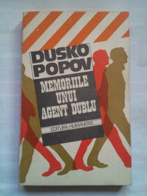 (C394) DUSKO POPOV - MEMORIILE UNUI AGENT DUBLU foto