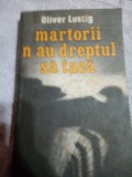 Martorii n-au dreptul sa taca-Oliver Lustig, Didactica si Pedagogica