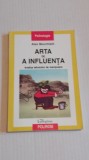 Arta de a influenta - Alex Mucchielli