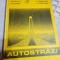 Autostrazi-Ing.M.Boicu,Ing.S.Dorobantu,L.Nicoara,H.Zarojanu