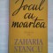 (C394) ZAHARIA STANCU - JOCUL CU MOARTEA