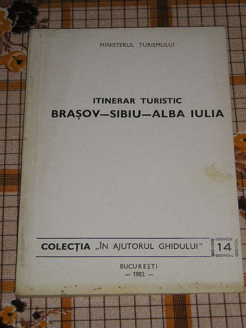 myh 31f - ITINERAR TURISTIC BRASOV - SIBIU - ALBA IULIA - NR 14 - ED 1982