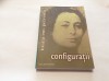 IOANA M. PETRESCU CONFIGURATII-RF14/2,G1, Pavel Delion, Editura CASA CARTII DE STIINTA, 2015, 266 pagini