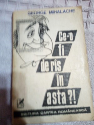 Ce-o fi de ras in asta?!-George Mihalache foto